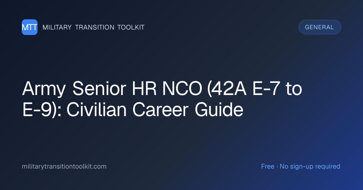 Army Senior HR NCO (42A E-7 to E-9) to Civilian: Complete Career ...