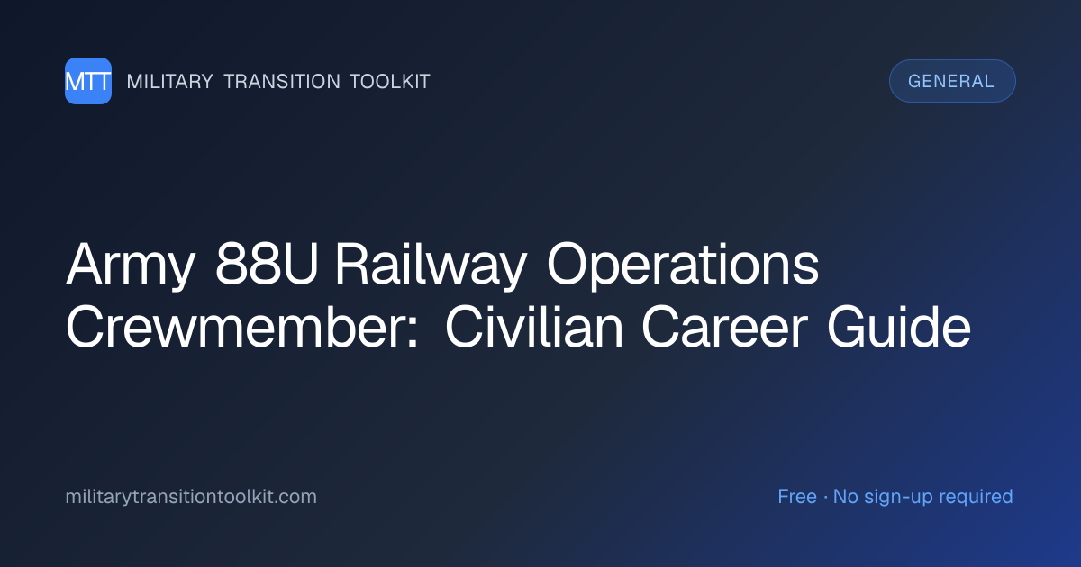 Army 88U Railway Operations Crewmember to Civilian: Complete Railroad ...