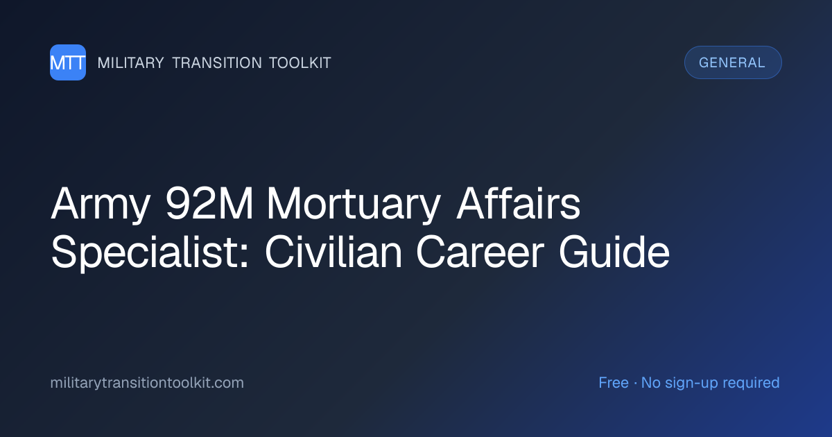 Army 92M Mortuary Affairs Specialist to Civilian: Complete Career ...