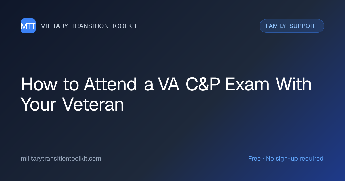 How to Attend a VA C&P Exam With Your Veteran (and What to Do During It ...