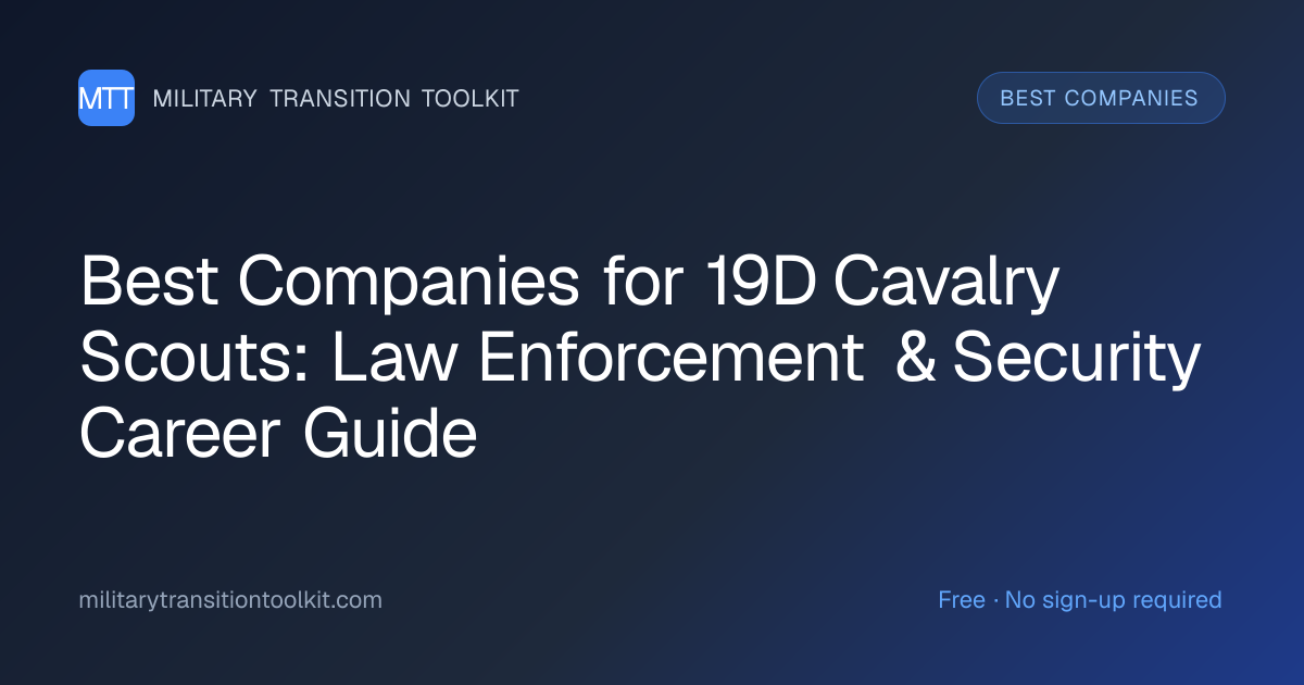 Best Companies for 19D Cavalry Scouts: Law Enforcement & Security ...