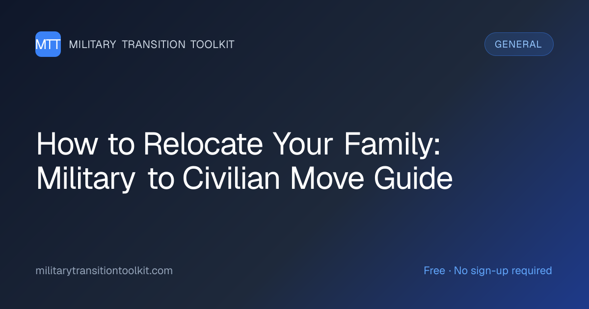 How to Relocate Your Family: Military to Civilian Move Guide
