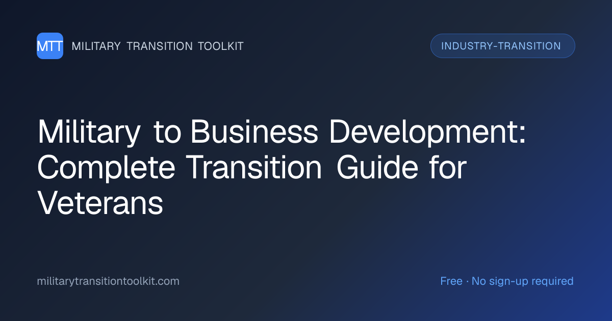 Military to Business Development: Complete Transition Guide for ...