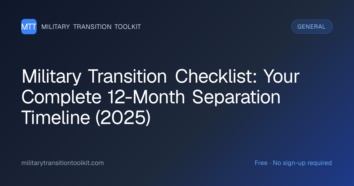 Military Transition Checklist: Your Complete 12-Month Separation ...