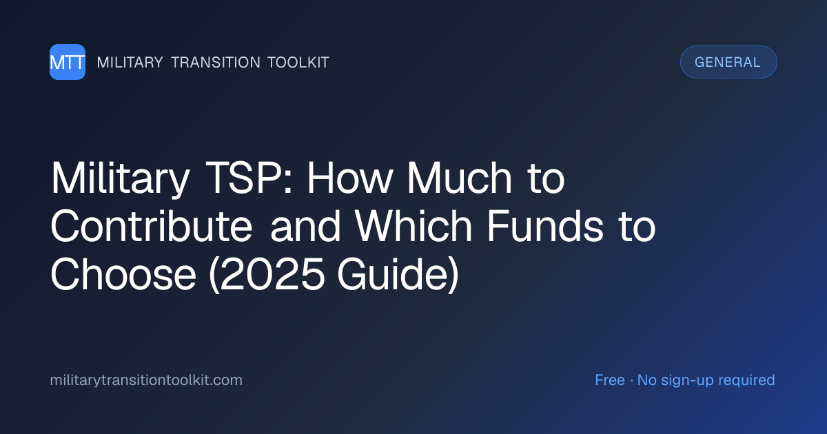 Military TSP: How Much to Contribute and Which Funds to Choose (2025 Guide)