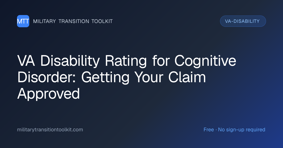 VA Disability Rating for Cognitive Disorder: Complete Guide to Getting ...