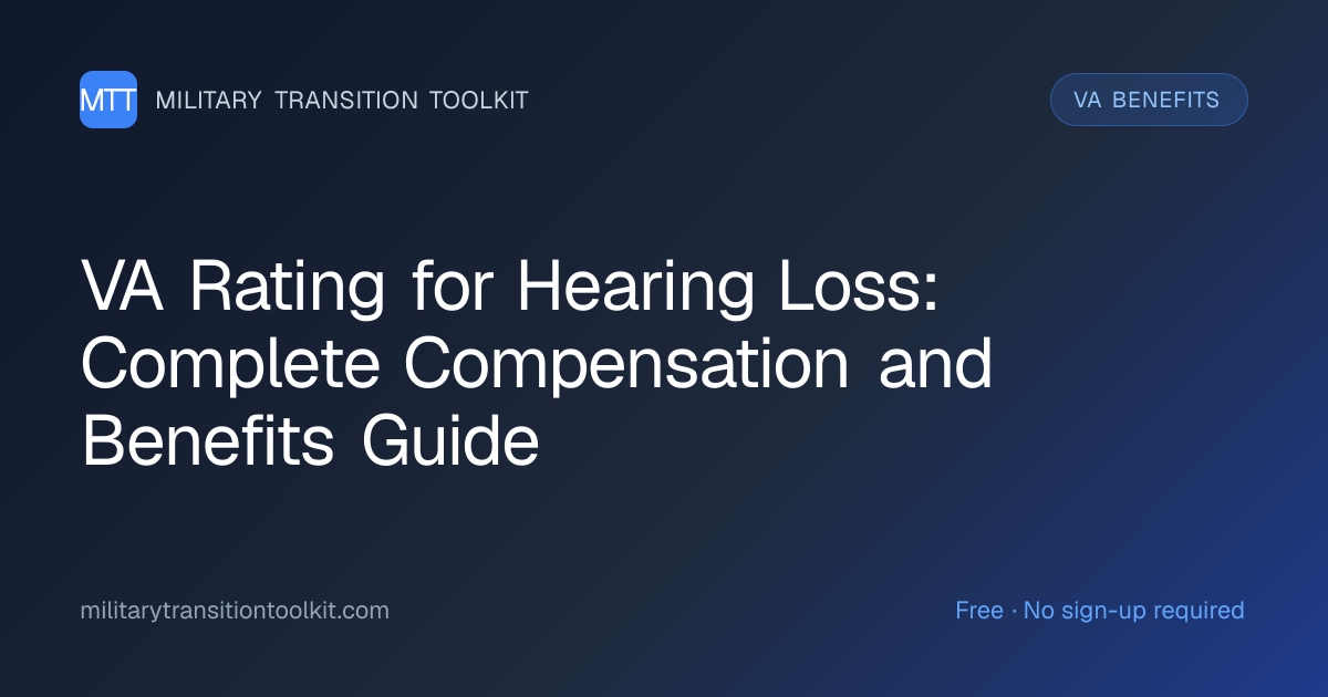VA Rating for Hearing Loss: Complete Compensation and Benefits Guide